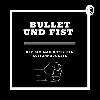 BulletsundFists: Der Actionfilm-Podcast