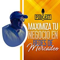 Maximiza Tu Negocio en Redes de Mercadeo