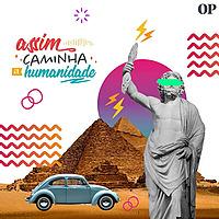 Assim Caminha a Humanidade