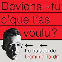 Deviens-tu c'que t'as voulu?