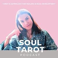 The Soul Tarot Podcast