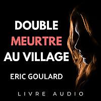 Double Meurtre Au Village | Livre Audio