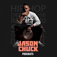 DJ Jason Chuck Podcasts