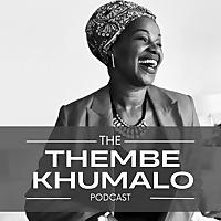 The Thembe Khumalo Podcast