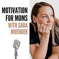 Motivation For Moms