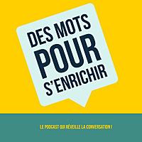 Enrichir ses mots