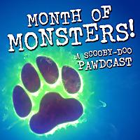 Month of Monsters: A Scooby-Doo Pawdcast