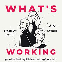What's Working Podcast