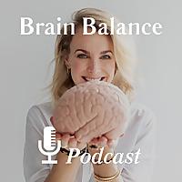 Brain Balance Podcast
