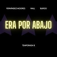 Era por abajo