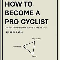 How To Become A Pro Cyclist with Jack Burke