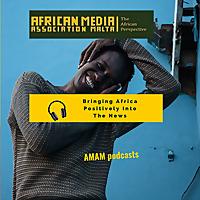 African Media Malta Podcast