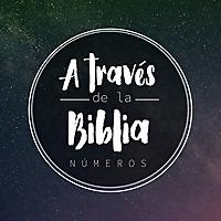 Números - A través de la Biblia