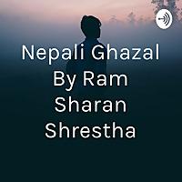 Nepali Ghazal By Ram Sharan Shrestha