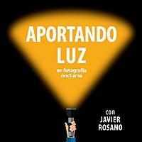 Aportando Luz en fotografía nocturna
