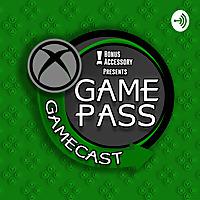 Game Pass Gamecast
