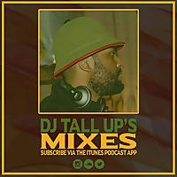 DJ Tall Up's Podcast