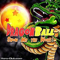 Dragon Ball: Show Me The Work!