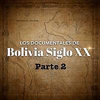 Bolivia Siglo XX Parte 2
