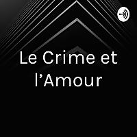 Le Crime et l'Amour