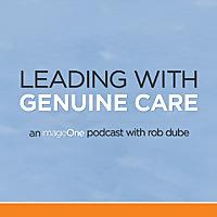 Leading with Genuine Care