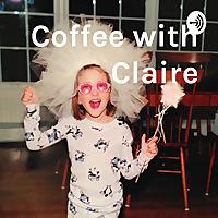 Coffee with Claire