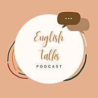 English Talks Podcast