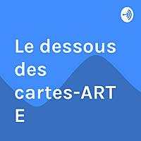 Le dessous des cartes-ARTE Non-Officiel
