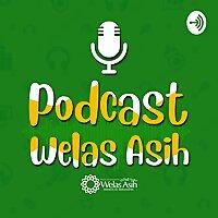 Podcast Welas Asih