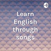 Learn English through songs