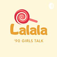 Lalala Podcast