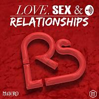 Love, Sex & Relationships
