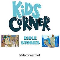 Bible Stories from Kids Corner