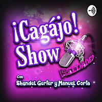 Cagajo Show