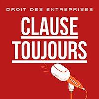 Clause toujours - le droit des affaires expliqué par des avocats