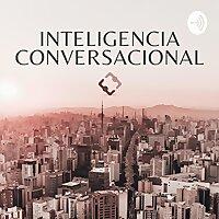 Inteligencia conversacional. El arte de las conversaciones difíciles