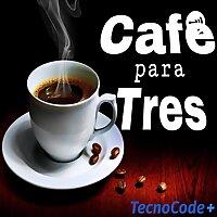 Café para tres