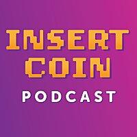 Insert Coin Podcast