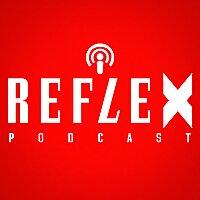 Reflex podcast
