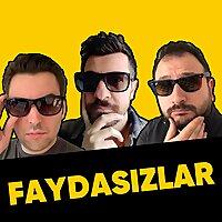 Faydasızlar - Türkçe Podcast