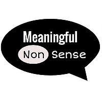 Meaningful Nonsense