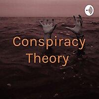 Conspiracy Theory
