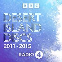 Desert Island Discs: Archive 2011-2015