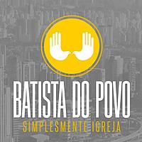 Cultos - Igreja Batista do Povo