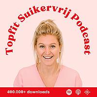 Topfit Suikervrij Podcast