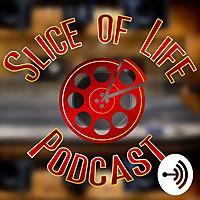 The Slice of Life Podcast