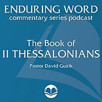 The Book of 2 Thessalonians – Enduring Word Media Server