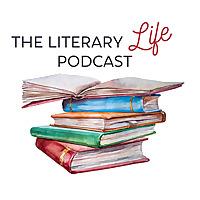 The Literary Life Podcast