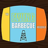 The Ewing Barbecue Podcast