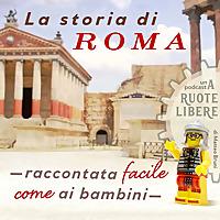 La storia di Roma: raccontata facile, come ai bambini